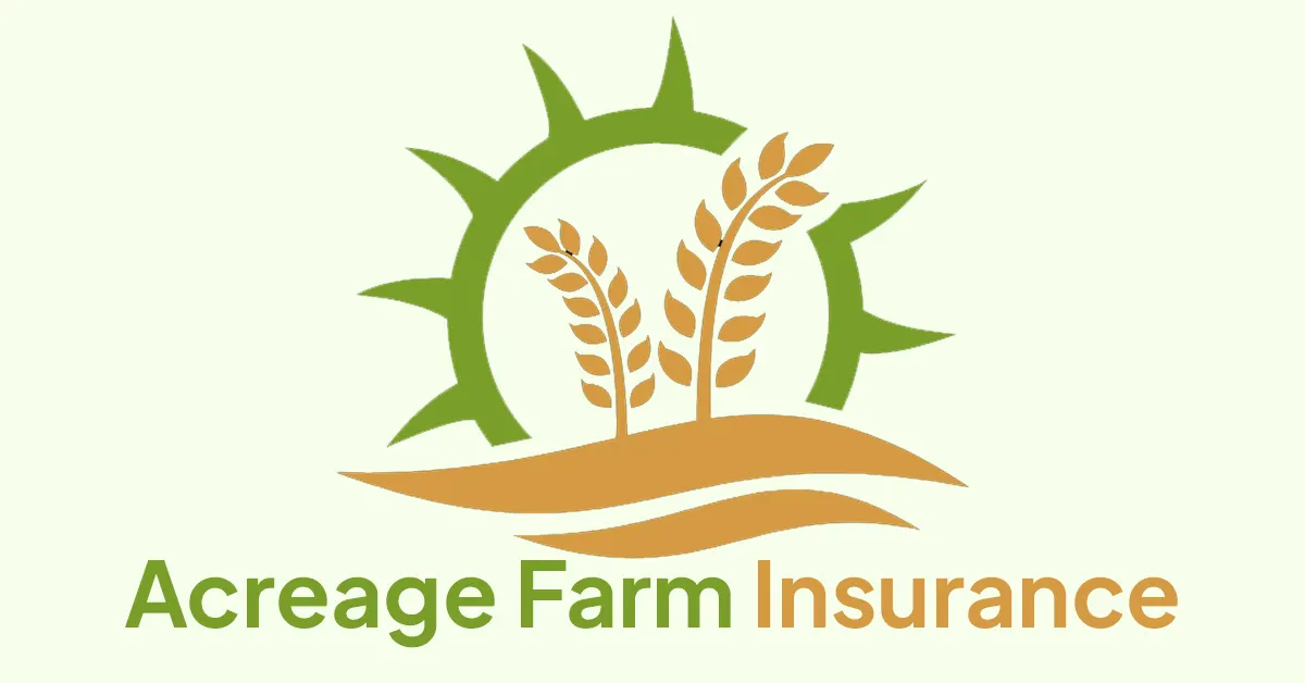 Acreage Farm Insurance